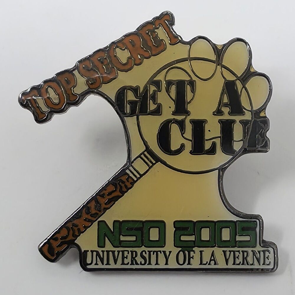 University of La Verne Top Secret Get A Clue N50 2005 Lapel Pin Magnifying Glass